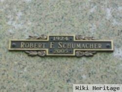 Robert F. Schumacher