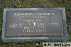 Raymond J Sandrin