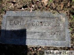 Earl F Gower, Jr