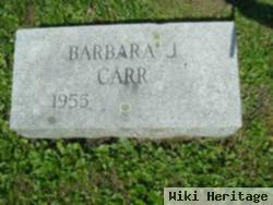 Barbara J Carr