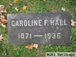 Caroline F Hall