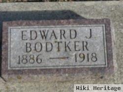 Edward J. Bodtker