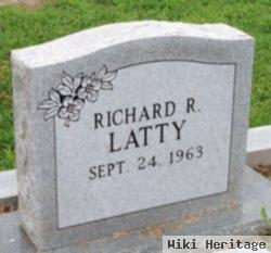 Richard R Latty