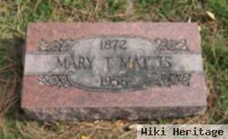 Mary T Mattis