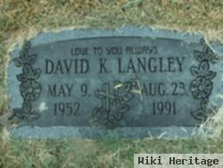 David K Langley