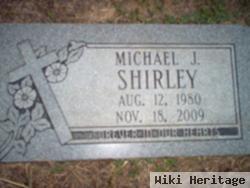 Michael J. Shirley