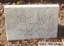 Henry F "hank" Thalgott