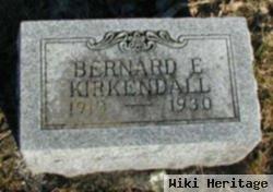 Bernard E. Kirkendall