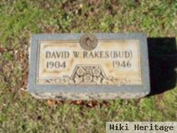 David W. "bud" Rakes