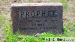 Catherine F. Gilbert Prophet