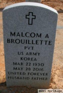 Malcom A Brouillette