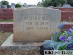 Walter R Huff