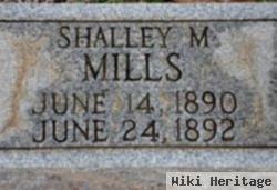 Shalley M Mills