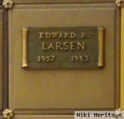 Edward R Larsen