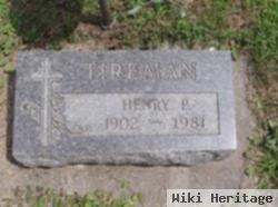 Henry P Tireman