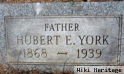 Hubert E York