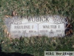 Walter F Wobick