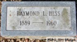 Raymond L Hess