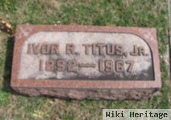 Ivor Reece Titus, Jr