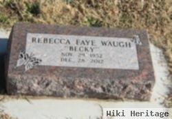 Rebecca Faye "becky" Waugh