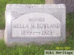 Mella M Rowland