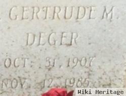 Gertrude M Deger