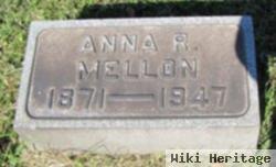 Anna R Mellon