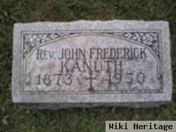 Rev John Frederick Kanuth