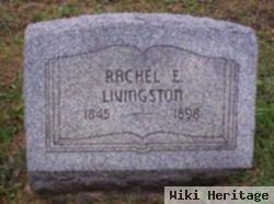 Rachel E Livingston