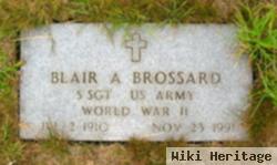 Blair A. Brossard