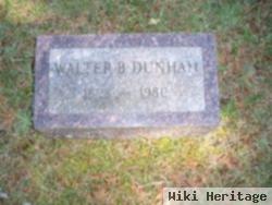 Walter B Dunham