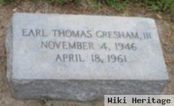 Earl Thomas Gresham, Iii