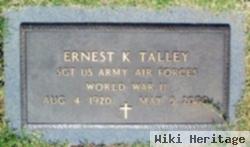 Ernest K Talley