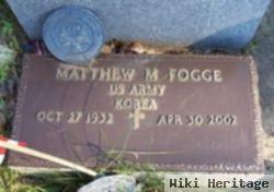 Matthew M. Fogge