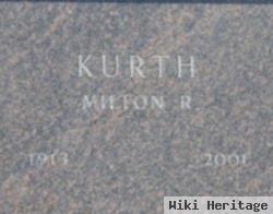 Milton R Kurth