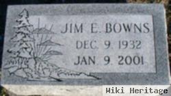 Jim E Bowns