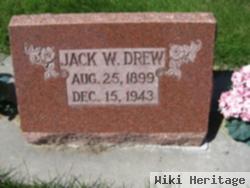 Jack W. Drew