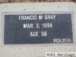 Francis M Gray