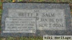 Brett R. Salm