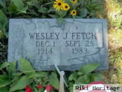 Wesley J Fetch