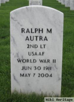 Ralph M Autra