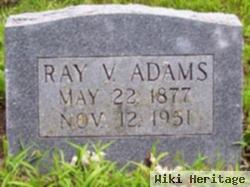 Ray V. Adams