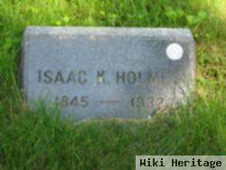 Isaac K Holmes