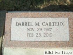 Darrell M. Cailteux