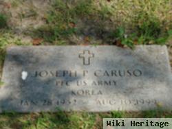 Joseph P Caruso