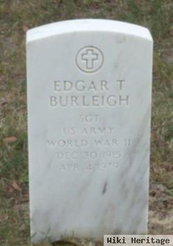 Edgar T Burleigh