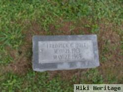 Fredrick C Holt