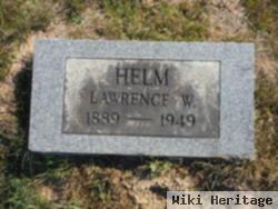 Lawrence W. Helm