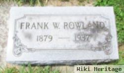 Frank W Rowland