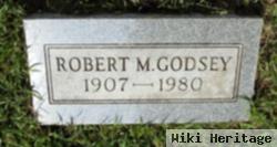 Robert M Godsey